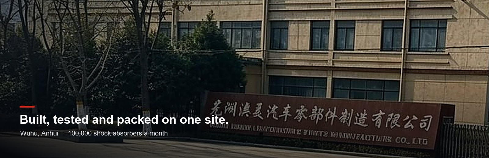 Built, tested and packed on one site.